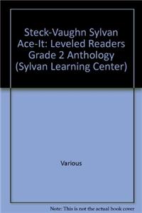 Steck-Vaughn Sylvan Ace-It: Leveled Readers Grade 2 Anthology