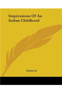 Impressions Of An Indian Childhood