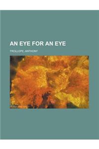 An Eye for an Eye