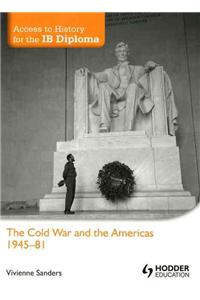 Cold War and the Americas 1945-1981