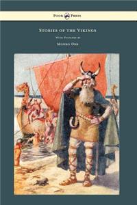 Stories of the Vikings - With Pictures by Monro Orr