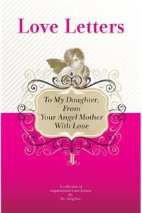 To My Daughter, From Your Angel Mother With Love