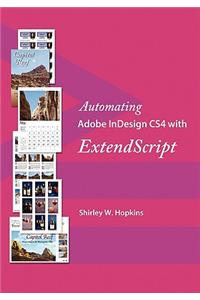 Automating Adobe InDesign CS4 with ExtendScript