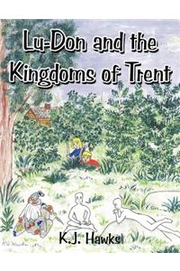 Lu-Don and the Kingdoms of Trent