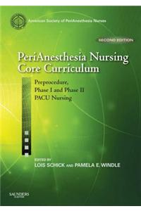 Perianesthesia Nursing Core Curriculum E-Book