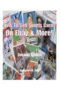 How to Sell Sports Cards on Ebay and More!