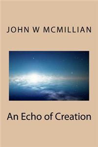 Echo of Creation