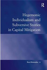 Hegemonic Individualism and Subversive Stories in Capital Mitigation