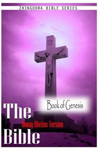 Bible Douay-Rheims Version, the book of genesis