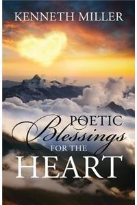 Poetic Blessings For The Heart