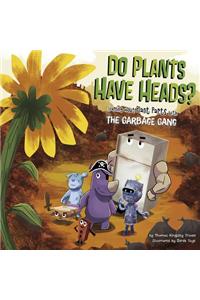 Do Plants Have Heads?