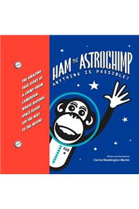 Ham the Astrochimp: Anything Is Possible