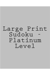 Large Print Sudoku - Platinum Level