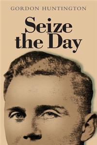 Seize the Day