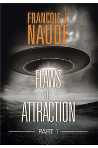 Flaws of Attraction
