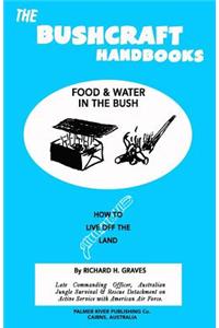 Bushcraft Handbooks - Food & Water in the Bush