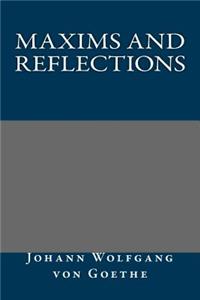Maxims and Reflections