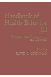 Handbook of Health Behavior Research III