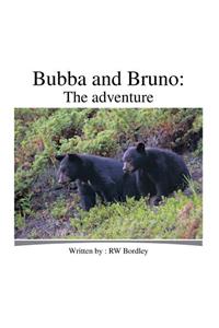 Bubba and Bruno