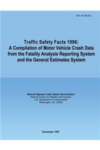 Traffic Safety Facts 1996