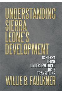 Understanding Sierra Leone's Development