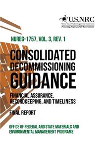 Consolidated Decommissioning Guidance Financial Assurance, Recordkeeping, and Timeliness