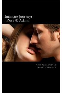 Intimate Journeys: Rose & Adam