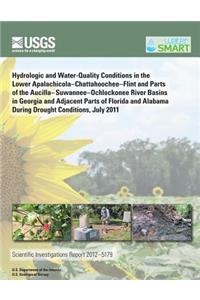 Hydrologic and Water-Quality Conditions in the Lower Apalachicola?Chattahoochee?Flint and Parts of the Aucilla?Suwannee?Ochlockonee River Basins in Georgia and Adjacent Parts of Florida and Alabama During Drought Conditions, July 2011