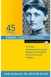 45 Days with Emma Curtis Hopkins