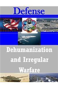 Dehumanization and Irregular Warfare
