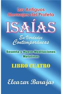 Antiguos Mensajes Del Profeta Isaías En Verdades Contemporáneas