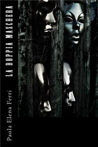 La doppia maschera
