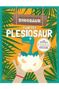 Your Pet Plesiosaur