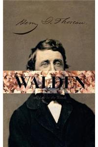 Walden, or; A Life in the Woods