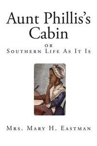 Aunt Phillis's Cabin