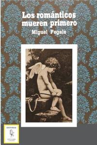 Los románticos mueren primero