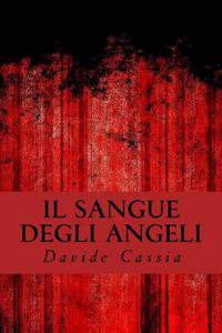 Il Sangue Degli Angeli