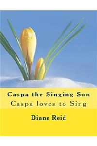 Caspa the Singing Sun