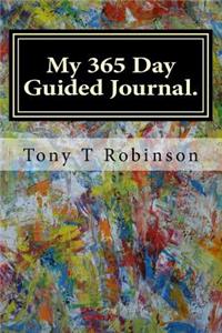 My 365 Day Guided Journal.