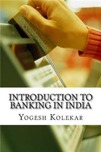 Introduction to Banking in India