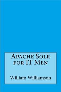 Apache Solr for IT Men