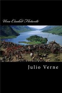 Una Ciudad Flotante (Spanish Edition)