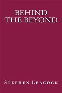 Behind the Beyond