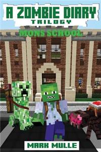 A Zombie Diary Trilogy (An Unofficial Minecraft Book for Kids Age 9-12)
