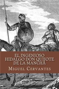 ingenioso hidalgo Don Quijote de la Mancha