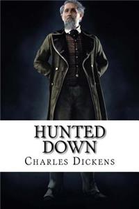 Hunted Down Charles Dickens