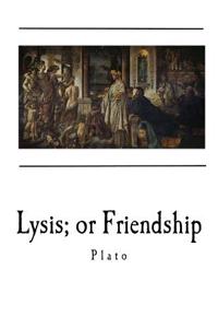 Lysis; Or Friendship