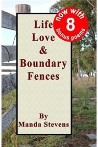 Life Love & Boundary Fences