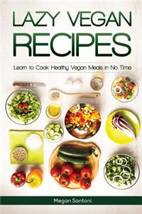 Lazy Vegan Recipes
