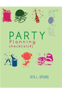 Party Planning: Ideas, Checklist, Budget, Bar& Menu for a Successful Party (Planning Checklist4)